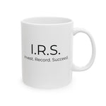 I.R.S. Success Mug – Invest. Record. Succeed.